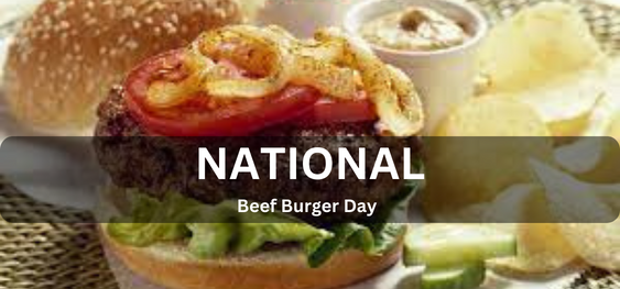 National Beef Burger Day [राष्ट्रीय बीफ बर्गर दिवस]